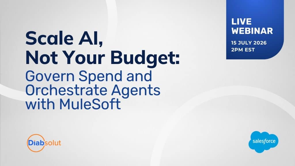 Salesforce & Diabsolut Webinar July 15: Scale AI, Not your Budget
